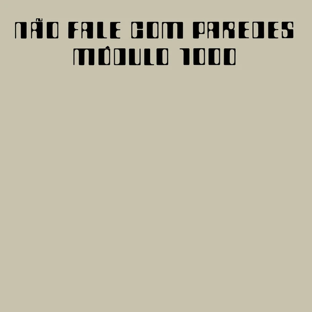 Modulo 1000 Não Fale Com Paredes (LP) 