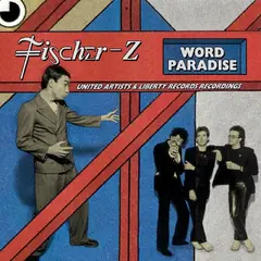 Fischer-Z Word Paradise: The United Artists… (3CD)