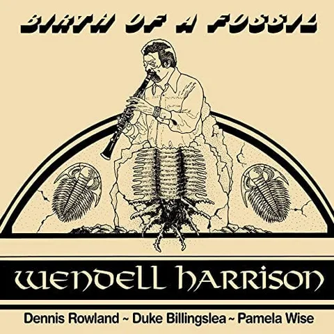 Wendell Harrison Birth Of A Fossil - LTD (LP) 