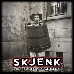 Skjenk The Thirst Amendment (LP)