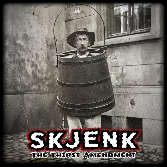 Skjenk The Thirst Amendment (LP) 