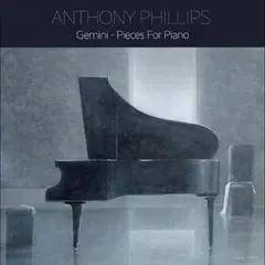 Anthony Phillips Gemini - Pieces For Piano (2CD)