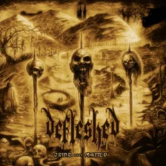 Defleshed Grind Over Matter (CD)