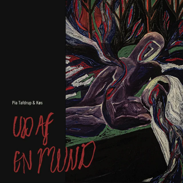 Pia Tafdrup & Køs Ud Af En Mund (LP) 