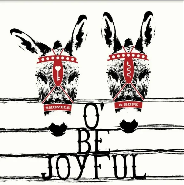 Shovels & Rope O' Be Joyful (2LP) 