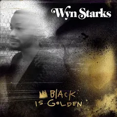 Wyn Starks Black Is Golden (LP)