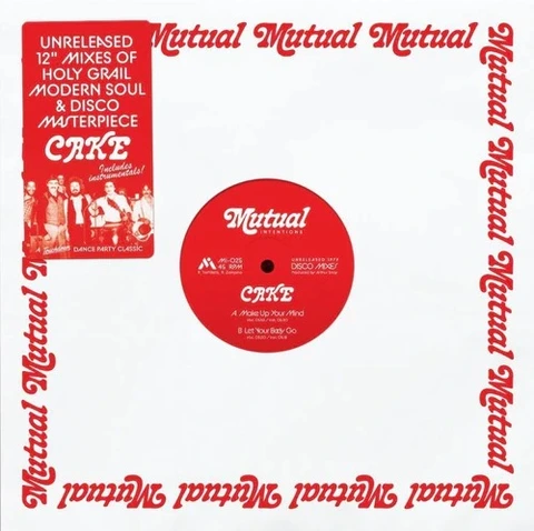 Cake (Soul) Make Up Your Mind/Let Your Body Go (12") 