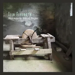 Elin Furubotn Resirkulerte Rim Og Regler (CD)