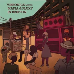 Vibronics Meets Mafia &amp; Fluxy Vibronics Meets Mafia &amp; Fluxy In… (LP)