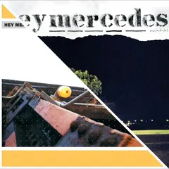 Hey Mercedes Hey Mercedes/Unorchestrated - LTD (LP)