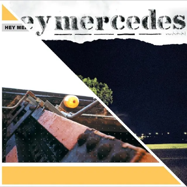 Hey Mercedes Hey Mercedes/Unorchestrated - LTD (LP) 
