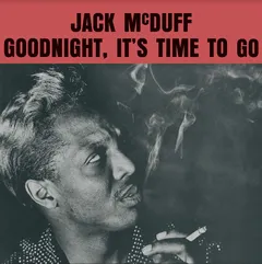 Jack McDuff Goodnight, It's Time To Go (LP)