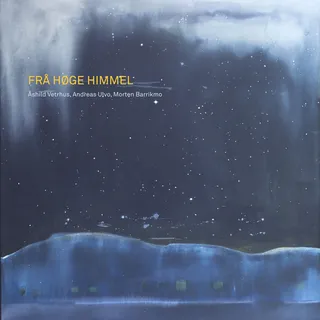 Åshild Vetrhus/Andreas Ulvo/M. Barrikmo Frå Høge Himmel (LP)