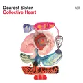 Dearest Sister Collective Heart (LP)