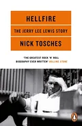 Nick Tosches Hellfire: The Jerry Lee Lewis… (BOK)