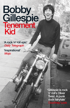 Bobby Gillespie Tenement Kid (BOK)