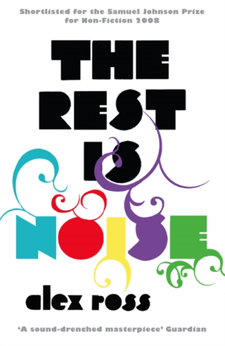 Alex Ross The Rest Is Noise (BOK) 