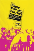 Darryl W Bullock Pride, Pop And Politics (BOK)