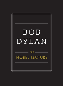 Bob Dylan The Nobel Lecture (BOK)