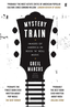 Greil Marcus Mystery Train (BOK)
