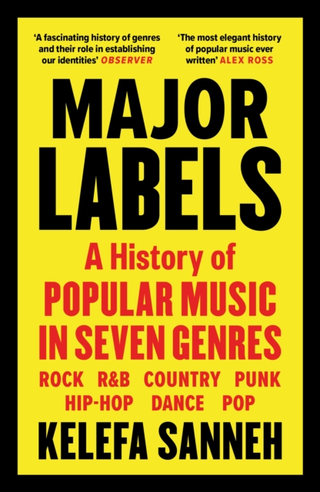 Kelefa Sanneh Major Labels: A History Of Popular…(BOK) 