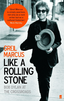 Greil Marcus Like A Rolling Stone: Bob Dylan At…(BOK)