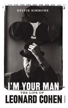 Sylvie Simmons I'm Your Man: The Life Of Leonard… (BOK)