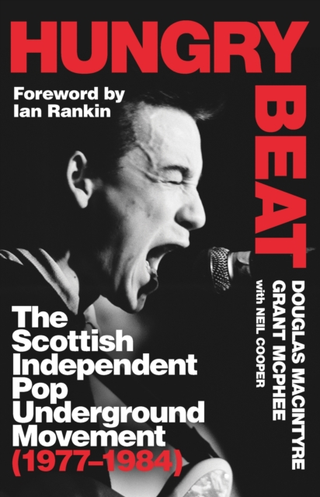 Douglas MacIntyre &amp; Grant McPhee Hungry Beat: The Scottish… (BOK)