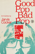 Jarvis Cocker Good Pop, Bad Pop (BOK)