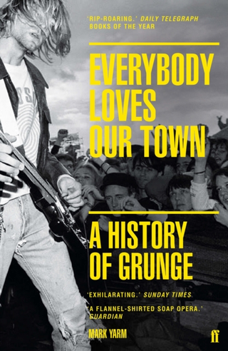 Mark Yarm Everybody Loves Our Town (BOK) 