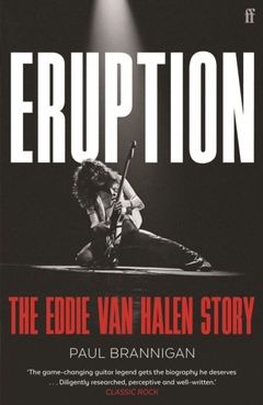 Paul Brannigan Eruption: The Eddie Van Halen… (BOK)