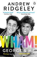 Andrew Ridgeley Wham! George &amp; Me (BOK)