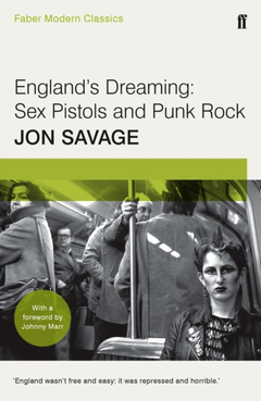 Jon Savage England's Dreaming (BOK)