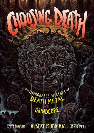 Albert Mudrian Choosing Death: The Improbable… (BOK) 