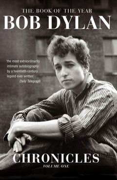Bob Dylan Chronicles: Volume One (BOK)