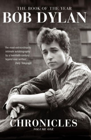 Bob Dylan Chronicles: Volume One (BOK)