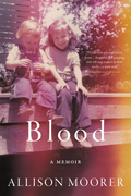 Allison Moorer Blood: A Memoir (BOK)
