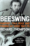 Richard Thompson Beeswing: Fairport, Folk Rock… (BOK)
