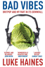 Luke Haines Bad Vibes: Britpop And My Part… (BOK)