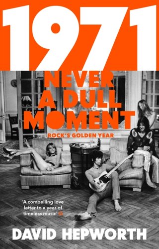 David Hepworth 1971 - Never A Dull Moment (BOK) 