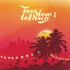 Diverse Artister Too Slow To Disco 4 (2LP)