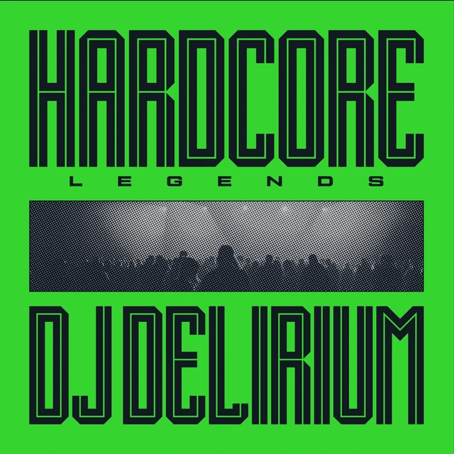 DJ Delirium Hardcore Legends (LP) 