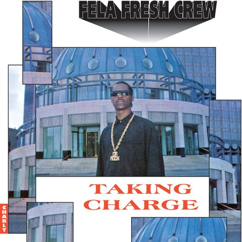 Fela Fresh Crew Taking Charge (LP) 