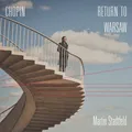Martin Stadtfeld Chopin: Return To Warsaw (CD)