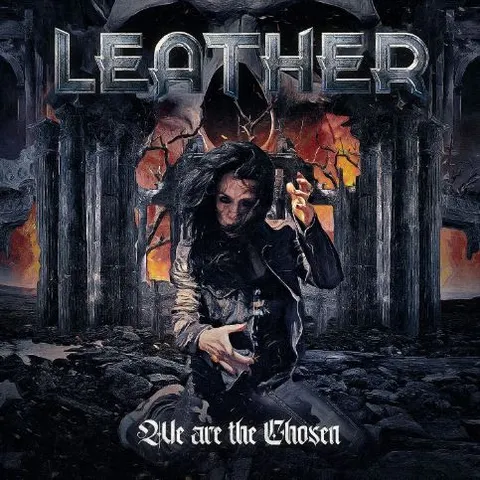 Leather We Are The Chosen (LP) 