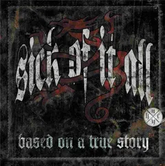 Sick Of It All Based On A True Story (LP)