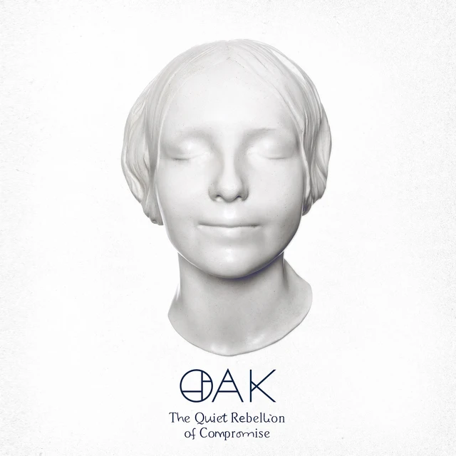 Oak The Quiet Rebellion Of… - LTD (LP) 