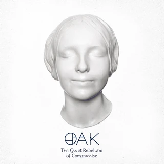 Oak The Quiet Rebellion Of Compromise (CD)