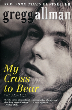 Gregg Allman My Cross To Bear (BOK)