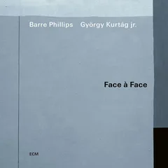 Barre Phillips/György Kurtág jr. Face À Face (CD)